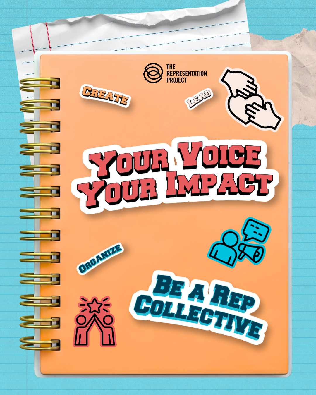 Your Voice, Your Impact. Be A Rep Collective: create, lead, organize.