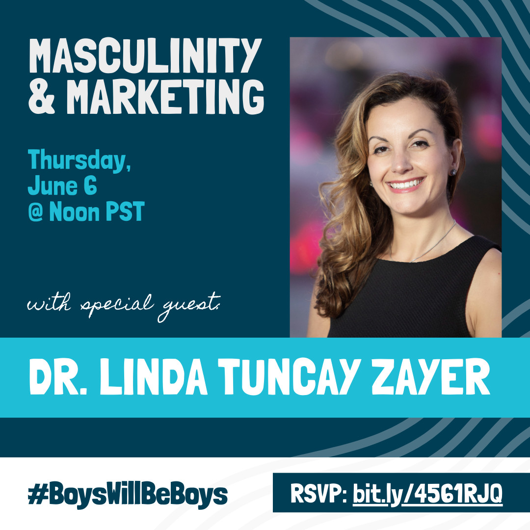 Masculinity & Marketing with Dr. Linda Tuncay Zayer interview graphic