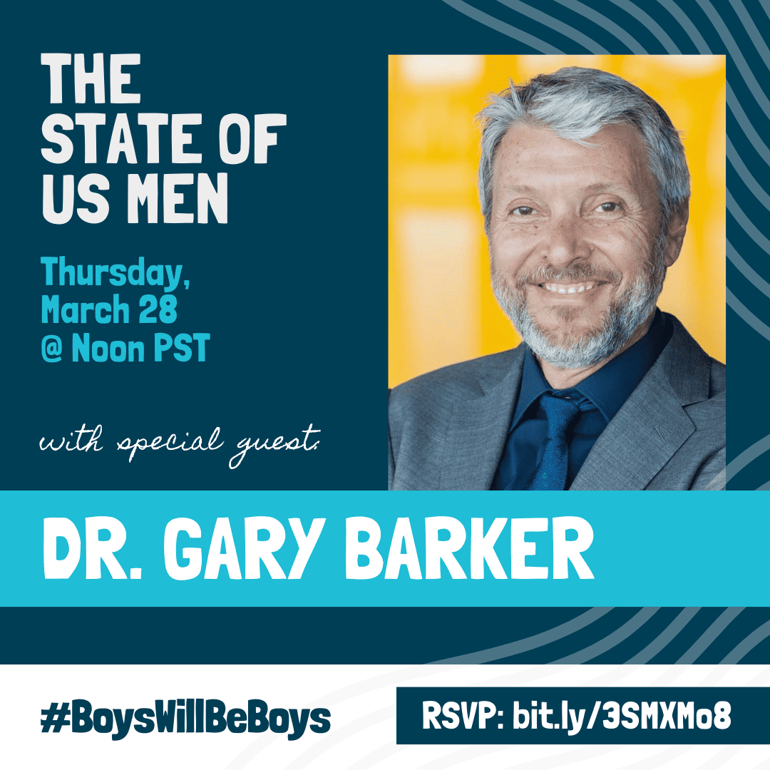 The State of U.S. Men with Dr. Gary Barker interview graphic