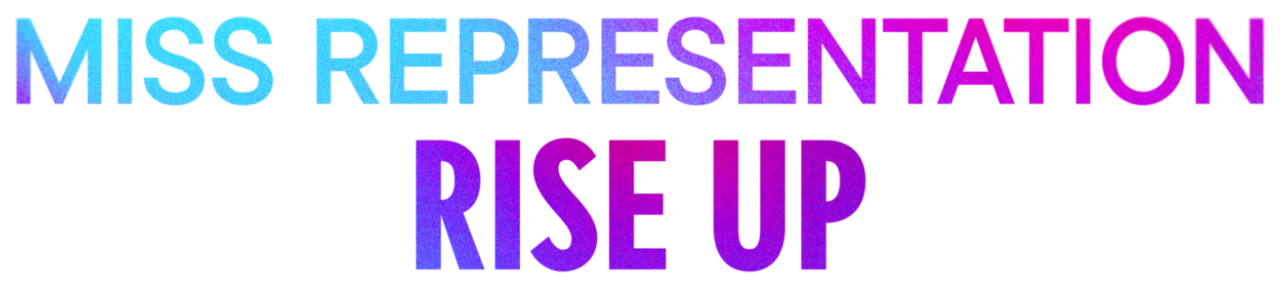 Miss Representation: Rise Up